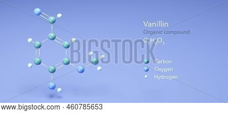 Vanillin, Organic Compound, Molecular Structures, 3d Model, Structural Chemical Formula And Atoms Wi