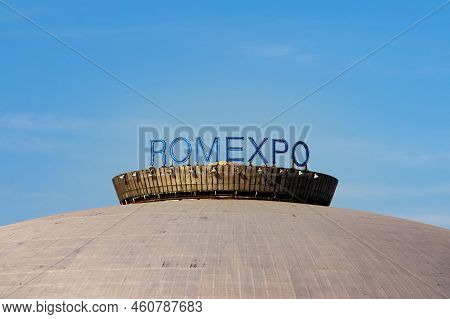 Bucharest, Romania - August 29, 2022: Central Pavilion - The Dome Of The Romexpo Exhibition Center, 