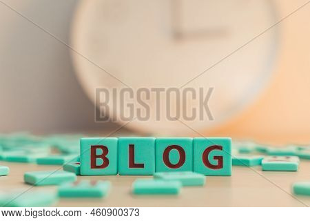 Online Marketing, Content Creation, Sharing Your Life On Social Media. The Word Blog Made Of Colorfu