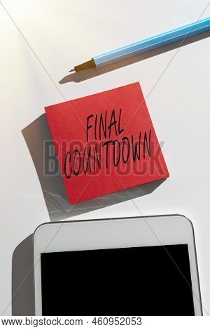 Writing Displaying Text Final Countdownlast Moment Of Any Work Having No Posibility Of Discusion. Co