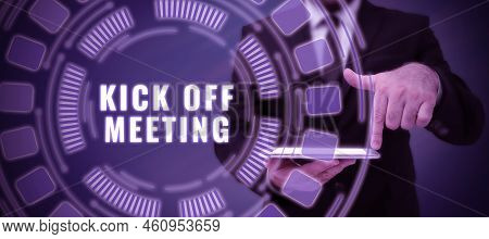 Inspiration Showing Sign Kickoff Meetingspecial Discussion On The Legalities Involved In The Project