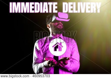 Hand Writing Sign Immediate Deliverysend It Now Custom Procedure To Dispose Promptly. Internet Conce