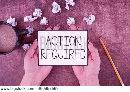 Handwriting Text Action Requiredregard An Action From Someone By Virtue Of Their Position. Business 
