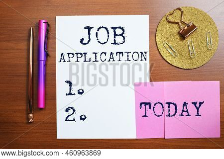 Text Showing Inspiration Job Applicationthe Standard Business Document Serves A Number Of Purposes. 