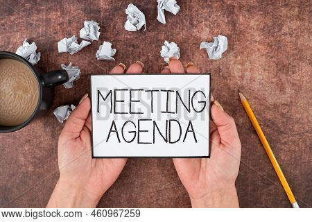 Text Sign Showing Meeting Agendaan Agenda Sets Clear Expectations For What Needs To A Meeting. Busin