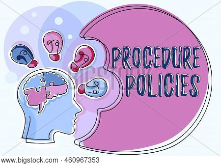 Hand Writing Sign Procedure Policiessteps To Guiding Principles Rules And Regulations. Business Idea