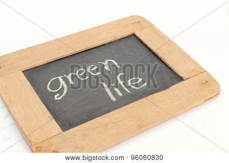 Letter Green Life Write On Chalkboard