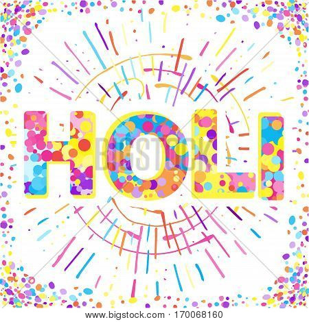 Greeting Card for Happy Holi Spring Festival with Sample Text. llustration of Colorful Gulaal or Powder Color