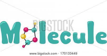 Typography Illustration Featuring the Word Molecule with a Molecular Model Replacing the Letter O