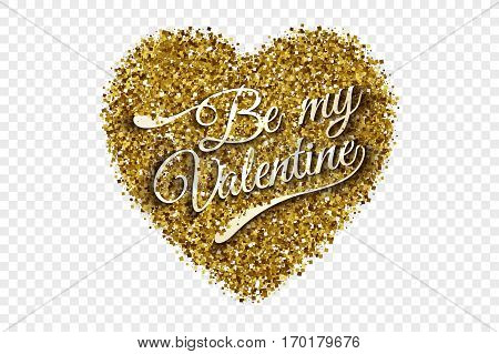 Be My Valentine Illustration. Golden Shiny Tinsel Square Particles Abstract Vector Heart with 3d Text on Transparent Background. Celebration, holidays and party design element