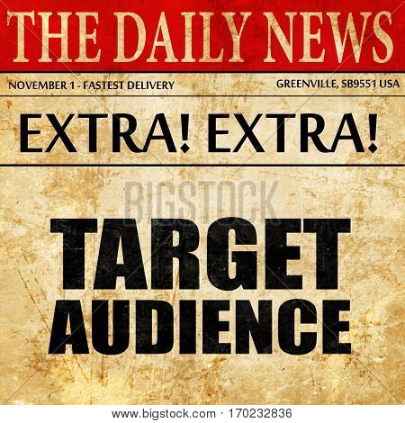 target audience, newspaper article text