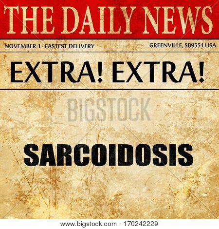 sarcoidosis, newspaper article text