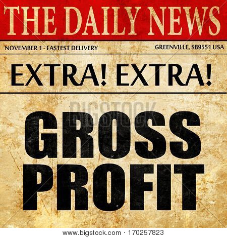 gross profit, newspaper article text
