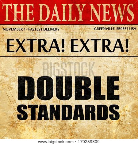 double standards, newspaper article text