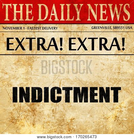 indictment, newspaper article text