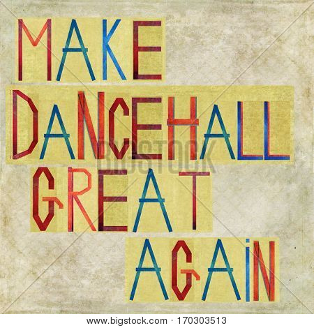 Make dancehall great again