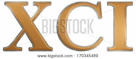 Roman Numeral Xci, Unus Et Nonaginta, 91, Ninety One, Isolated On White Background, 3D Render