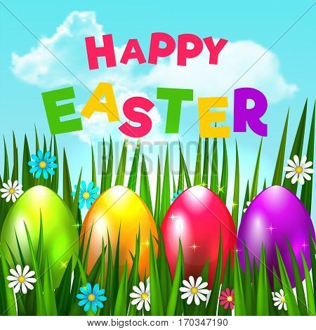 Bright Easter Card. Template Card With Easter Eggs, Grass And Flowers On The Blue Sky Background Wit