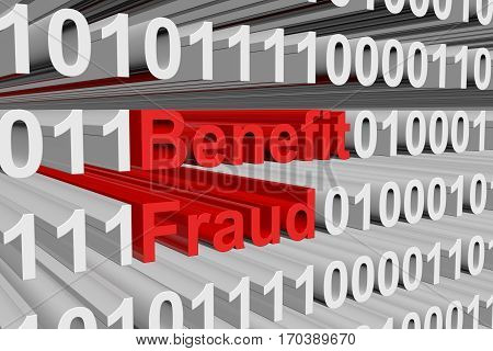 benefit fraud is presented in the form of binary code 3d illustration