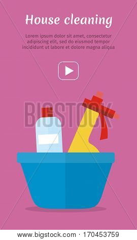 Basin with washing cleaners. Glass cleaner and substance for washing. Sign icon symbols of clean in house. House washing equipment. Office and hotel cleaning. Housekeeping. Vector