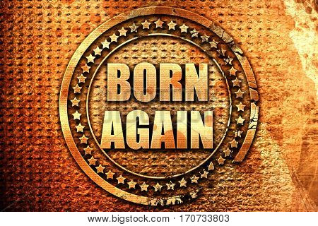 born again, 3D rendering, text on metal