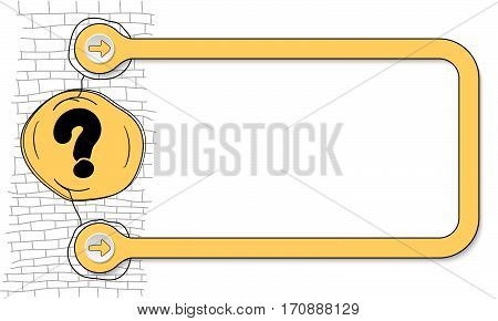 Yellow frame for text and hand written question mark