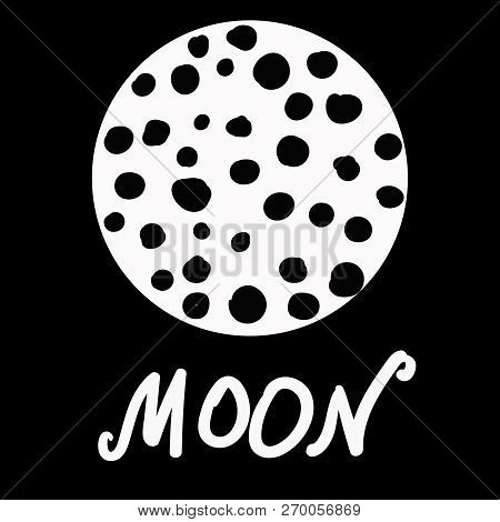 Stylized Moon With Craters Vector And Lettering On Black
