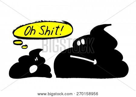Oh Shit! - Funny hand drawn print for t-shirt or poster