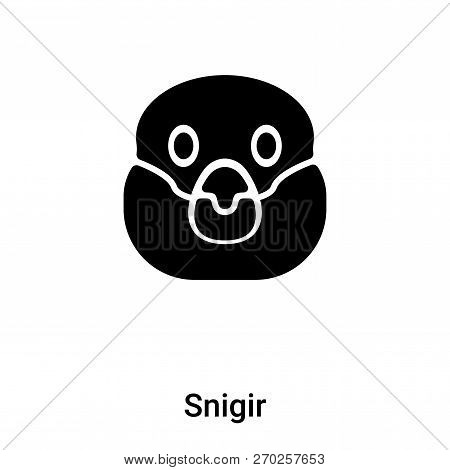 Snigir Icon Vector Isolated On White Background, Logo Concept Of