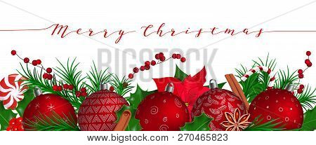 Merry Christmas. Festive Red Christmas Balls In Row With Fir Decoration, Candy Cane, Lolly Pop, Holl
