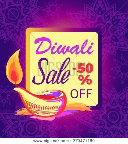 Diwali Sale -50 Off Sign With Festive Candle Text In Frame With Burning Lamp. Vector Illustration Wi