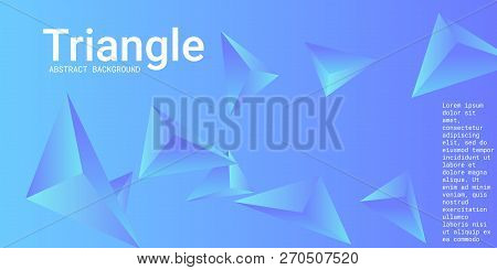 Triangle Background. Abstract Composition Of Triangular Pyramids. Modern Geometric Background.  3d V