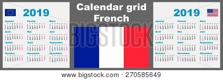 Calendar French France 2019. Set Grid Wall Iso 8601 Illustration Template With Week Numbering. Vecto