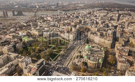 Serbia, Belgrade. November 2018 - City Center Of Belgrade. Aerial View