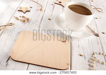 White Cup Of Coffee And Wooden Board For Writing Text. Flatlay.