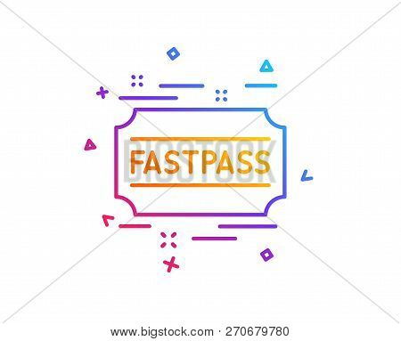 Fastpass Line Icon. Amusement Park Ticket Sign. Fast Track Symbol. Gradient Line Button. Fastpass Ic