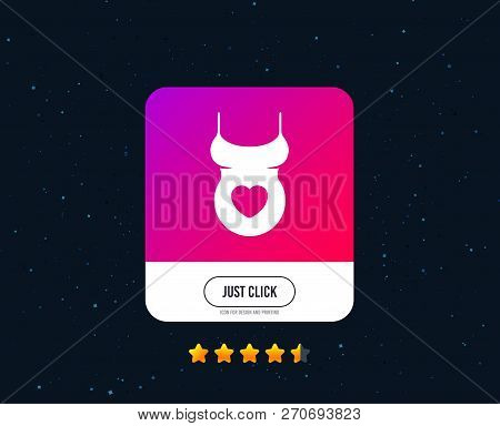 Pregnant Woman Shirt Sign Icon. Maternity With Heart Symbol Web Or Internet Icon Design. Rating Star