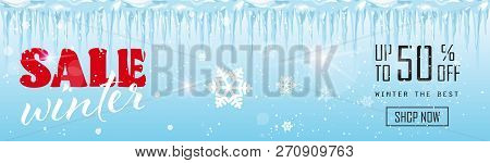 Winter Sale Banner Design Frozen Icicles Season Shopping Template Special Discount Offer Concept Hor