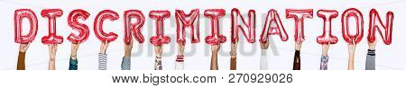 Hands holding discrimination word in balloon letters