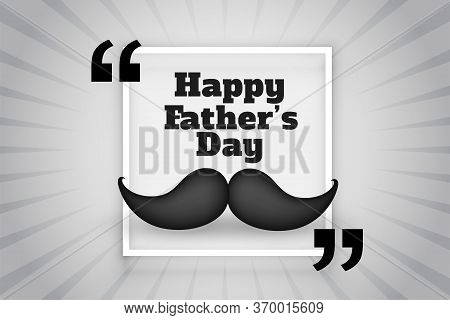Happy Fathers Day Wishes Card With 3d Mostache