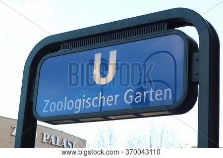Berlin, Germany - February 12, 2020: Entrance To Metro Station Zoologischer Garten In Berlin