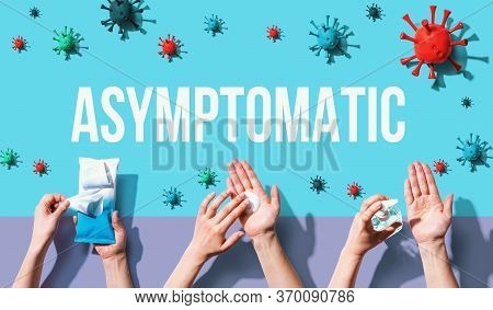 Asymptomatic Theme With Person Washing Their Hands With Sanitizer