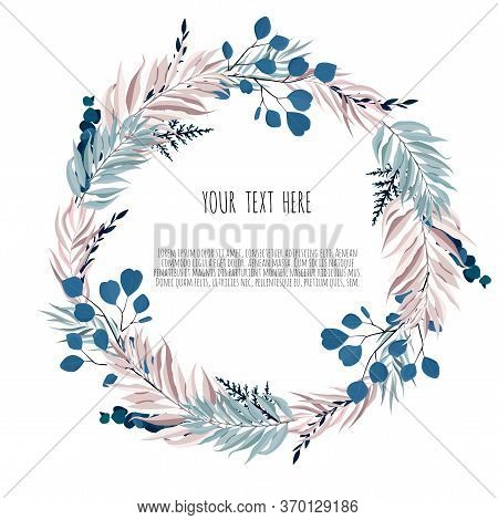 Floral Wreath With Blue Eucalyptus Leaves. Frame Border With Copy Space.