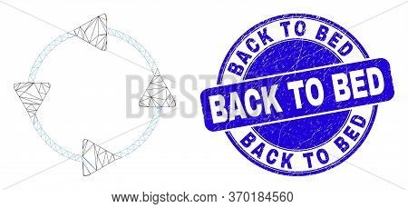 Web Mesh Ccw Circulation Arrows Icon And Back To Bed Seal. Blue Vector Rounded Grunge Stamp With Bac