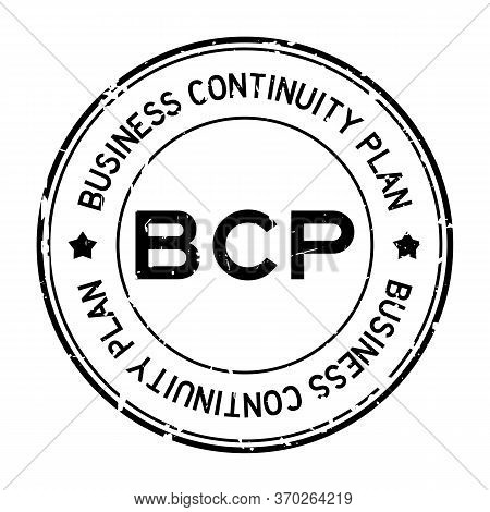Grunge Black Bcp (abbreviation Business Continuity Plan) Word Round Rubber Seal Stamp On White Backg