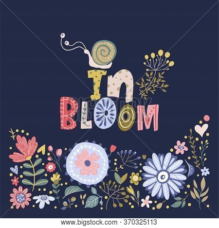 Floral Color Vector Lettering Card In A Flat Style. Ornate Flower Illustration With Hand Drawn Calli