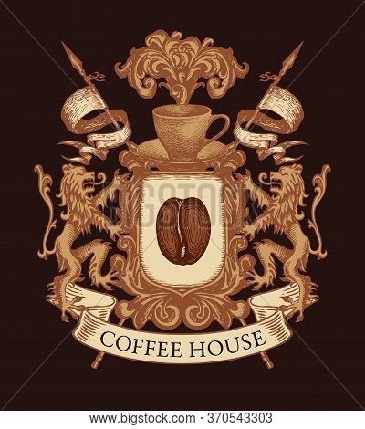 Coat Arms For Coffee House In Vintage Style. Vector Emblem Or Banner On The Theme Of Coffee In Form 