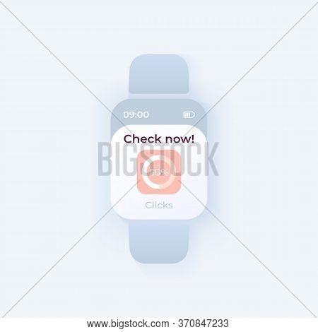 Check Now Smartwatch Interface Vector Template. Mobile App Notification Day Mode Design. Marketing S