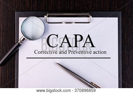 Text Capa. Concept Image Of Business Acronym Capa Corrective And Preventive Action. Is Written On A 