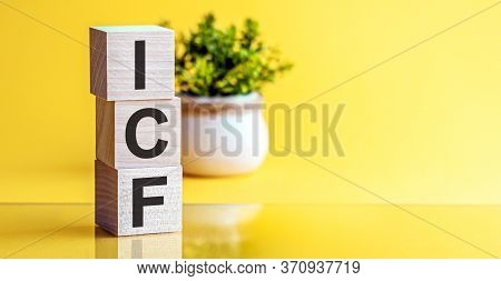 Icf - International Coach Federation - Concept, Cube Wooden Block With Alphabet Combine Abbreviation